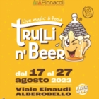 TRULLI N’ BEER: LIVE MUSIC & FOOD AD ALBEROBELLO