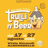 TRULLI N� BEER: LIVE MUSIC & FOOD AD ALBEROBELLO