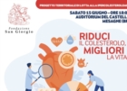 "RIDUCI IL COLESTEROLO, MIGLIORI LA VITA"