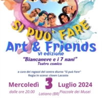  RITORNA IL �SI PUO� FARE ART & FRIENDS�, CON IL TEATRO COMICO �BIANCANEVE E I 7 NANI�