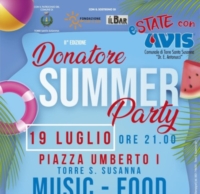 Torre Santa Susanna, torna la �Festa del Donatore Avis Summer Party�