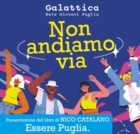 "NON ANDIAMO VIA"