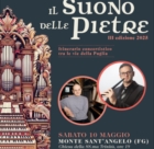 MONTE SANT'ANGELO : RASSEGNA "IL SUONO DELLE PIETRE"