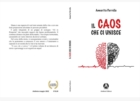 "IL CAOS CHE CI UNISCE"