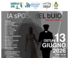OSTUNI : GULLIVER 180 : "LA SPOSA NEL BUIO"