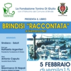 GIOVEDI' 5 FEBBRAIO : "BRINDISI RACCONTATA"