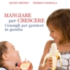 Presentazione libro di Mauro Destino "Mangiare per Crescere"