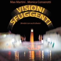 MAX MARTINI E MONICA CONSEROTTI : MOSTRA FOTOGRAFICA A BRINDISI