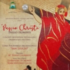 IL CORO POLIFONICO ARCIVESCOVILE "SAN LEUCIO" PRESENTA DOMENICA IL CONCERTO-MEDITAZONE: "Passio Christi, passio hominis"