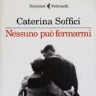 CATERINA SOFFICI A BRINDISI PRESENTA IL SUO ROMANZO “Nessuno può fermarmi” edito da Feltrinelli