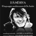  Presentazione del libro e reading teatrale "D'A ME RIVA - Il linguaggio mediterraneo di De André"