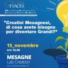 "CREATIVI, DI COSA AVETE BISOGNO PER DIVENTARE GRANDI?"15 NOVEMBRE A MESAGNE  – LAB CREATION 