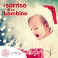 �Il sorriso di un bambino�: al via la raccolta fondi promossa dalla Fondazione San Giorgio