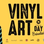  A BRINDISI Vinyl Art Day