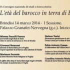 IX Convegno nazionale di studi e ricerca storica  L’età del barocco in terra di Brindisi