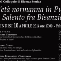 L�et� normanna in Puglia. Il Salento fra Bisanzio e Palermo.