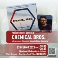 PROIEZIONE DEL DOCUFILM CHEMICAL BROS
