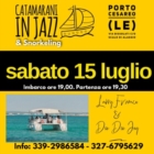 Sabato 15 Luglio Catamarani in Jazz & Snorkeling a Porto Cesareo 